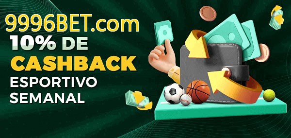 10% de bônus de cashback na 9996BET.com